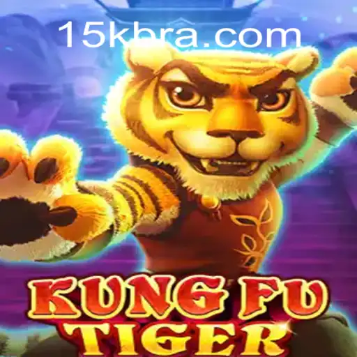 KungFuTiger: Dive into the Thrilling World of 15K.com Oficial Slots Brasil #1